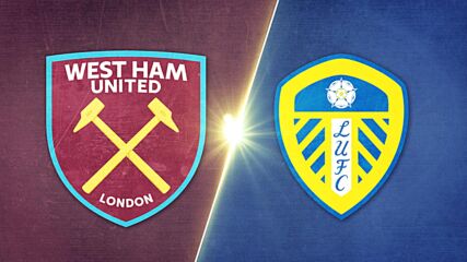West Ham United vs. Leeds United - Game Highlights