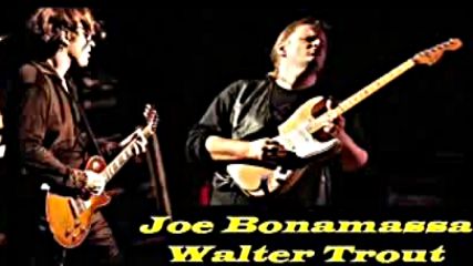Joe Bonamassa Walter Trout - Clouds on the horizon