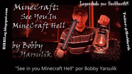 See you in Minecraft Hell - M