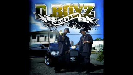 D - Boyz - Ballin In My City