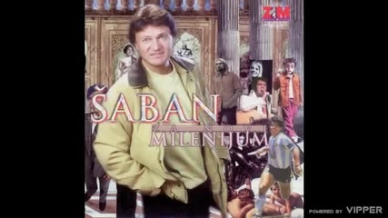 Saban Saulic - Idi idi oprosticu ti - (Audio 2000)