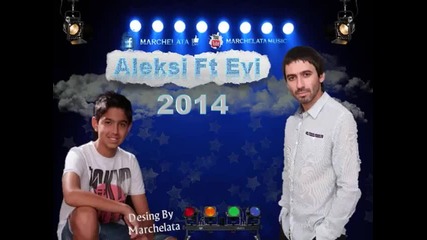 Aleksi Ft Evi Ork Chaka Raka 2014 Koq Tancuva Nai Dobre