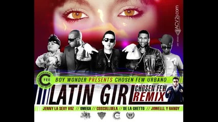 De La Ghetto, Jowell y Randy, Omega, Cosculluela y Jenny La Sexy Voz - Latin Girl 2012