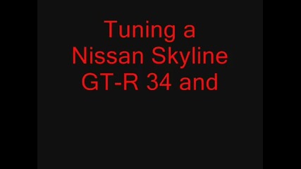 Tuning A Nissan Skyline Gt-r 34 and drive two drags!!!