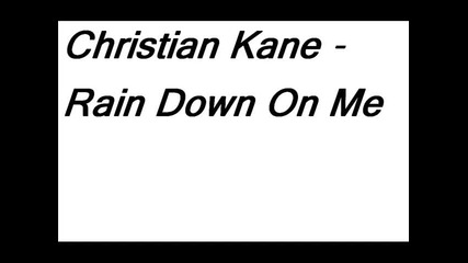 Christian Kane - Rain Down On Me