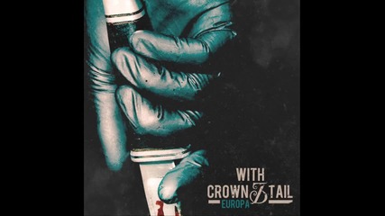 With Crown And Tail - Nothing Left To Love