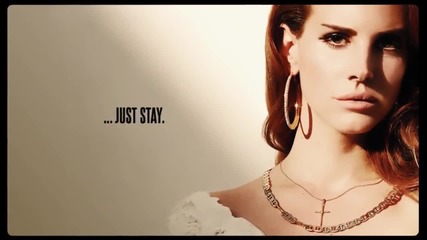 ~ Lana Del Rey - Never Let Me Go