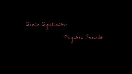 Sonic Syndicate - Psychic Suicide