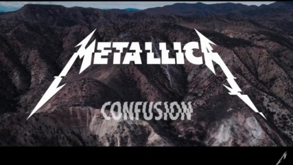 Metallica - Confusion ( Official Music Video)