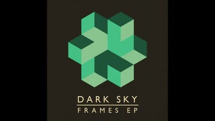 Dark Sky - Fly