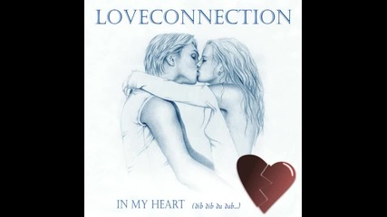 Love Connection - In my Heart (vocal Version) Italo Disco