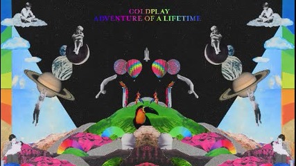 Coldplay - Adventure Of A Lifetime # Audio #