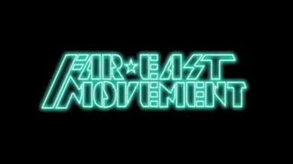 Far East Movement = Like A G6 