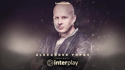 Alexander Popov - Born To Love [taken from Interplay]