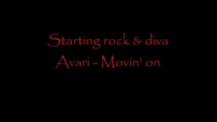 Starting Rock ft.diva Avari - Movin' on