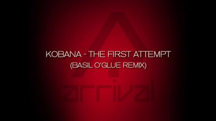 Kobana - The First Attempt Basil O Glue Remix 