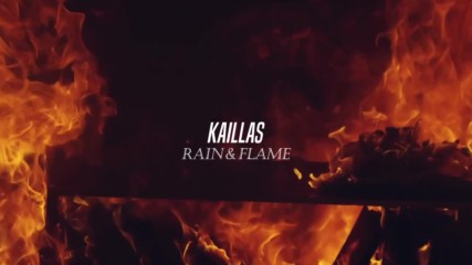 Kaillas - Rain & Flame