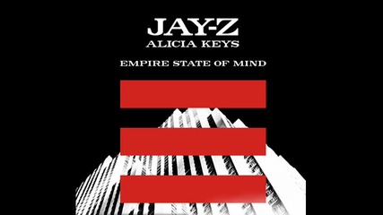 Jay - Z ft. Alicia Keys - Empire state of mind 