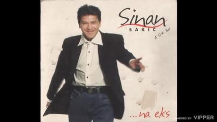 Sinan Sakic - Ruzo ruzice - (audio 2002)