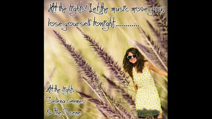 Selena Gomez & The Scene - Hit The Lights- Lyrics
