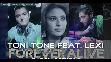 2011 Toni Tone feat. Lexi - Forever Alive Sunrise Inc Reedit Ext 