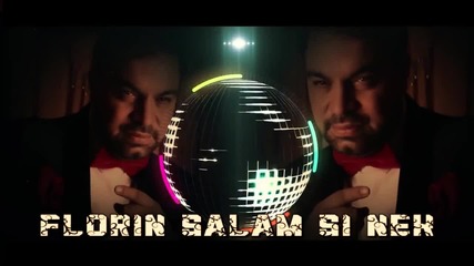 Florin Salam Si Nek - Fiti Pe Faza [lyric video] 2014