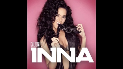 * 2012 * Inna - Caliente