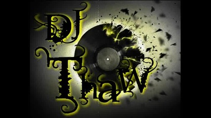 Dj Thaw ft. Mr. Bloody- Prituri se planinata(stefka Sabotinova Rmx)"