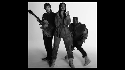 | 2015 | Rihanna And Kanye West And Paul Mccartney - Four Five Seconds + Превод