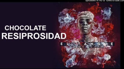 3 - Chocolate - Resiprosidad El Tanque