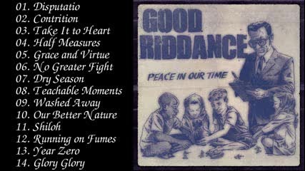 Good Riddance - Peace In Our Time Full Album 2015