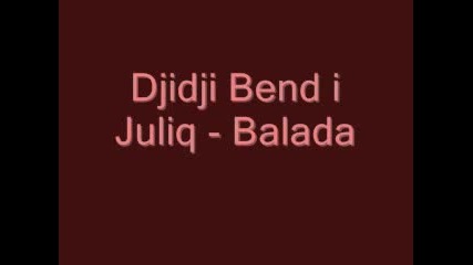 Juliq I Djidji Bend - Varni Mi Lubovta