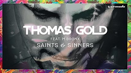 Thomas Gold feat. M. Bronx - Saints & Sinners