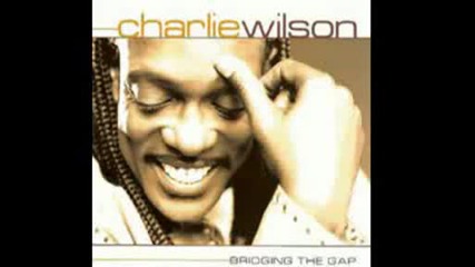 Charlie Wilson - Come Back My Way 