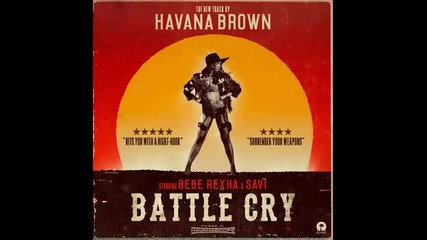 *2015* Havana Brown ft. Bebe Rexha & Savi - Battle Cry