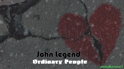 John Legend - Ordinary People