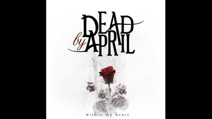 Dead by April - Within My Heart