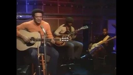 Bill Withers - Ain`t No Sunshine 