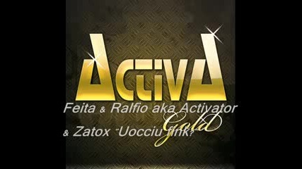 Feita Ralfio aka Activator Zatox - Uocciu fink 