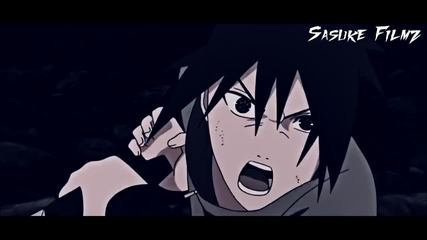 【amv】 Uchiha Sasuke - Not Strong Enough