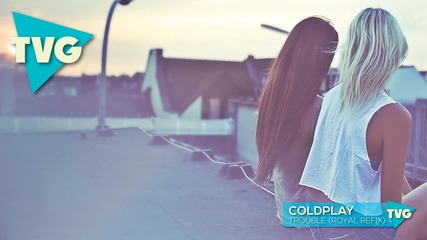 Coldplay - Trouble