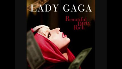 Lady Gaga - Beautiful dirty rich