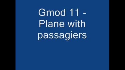 Gmod 11 - Plane with passagiers