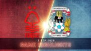 Nottingham Forest vs. Coventry City Football Club - Condensed Game