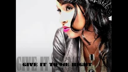 Melanie Fiona - Give It To Me Right