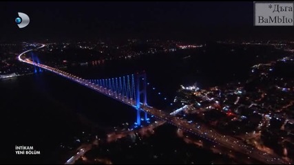 Intikam / Отмъщението Е24 - част 1, Бг Субс