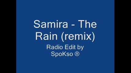 Samira - The Rain (radio Edit) Remixed