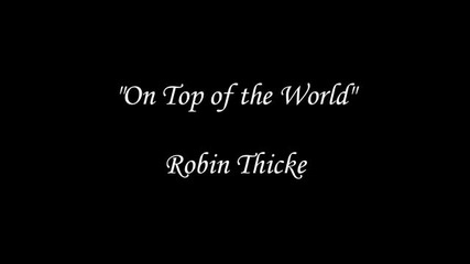 Robin Thicke - Top of the World