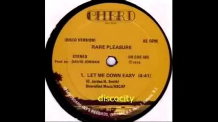 Rare Pleasure - Let Me Down Easy (1976)