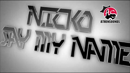 ! Nicko - Say My Name